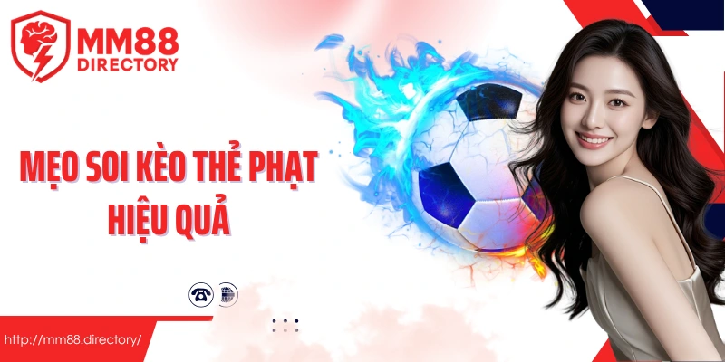 Mẹo soi kèo thẻ phạt hiệu quả giúp tăng tỷ lệ thắng đáng kể